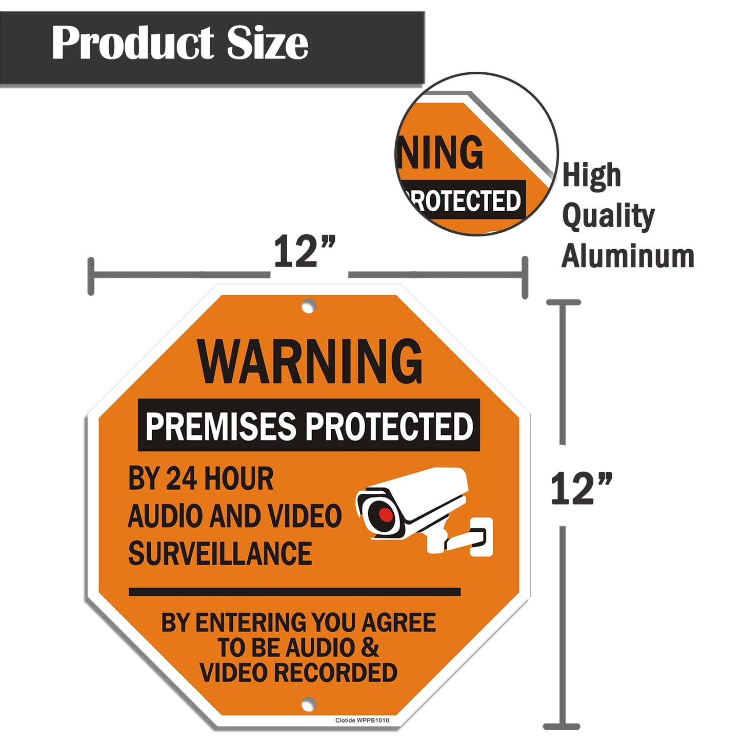 Clotide Warning Premises Protected By 24 Hour Audio And Video Surveillance By Entering You Agree To Be Audio & Video Recorded Sign, 2 Pack 12 ”x12 ” Aluminum Sign