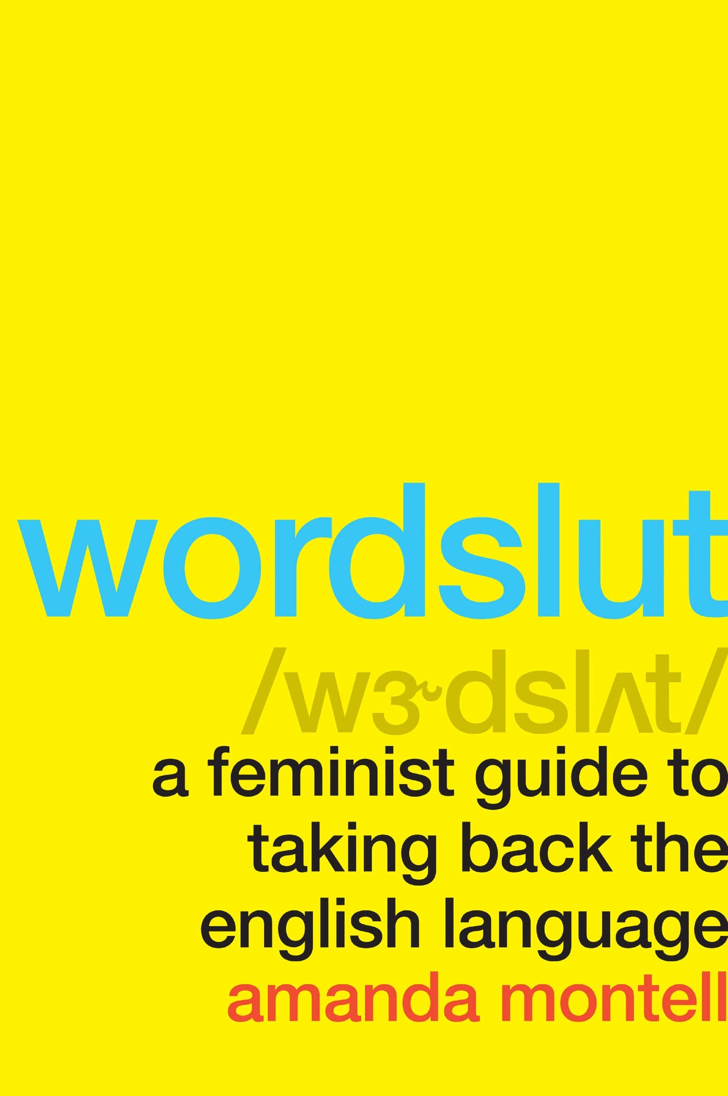 Wordslut: A Hilarious and Informative Exploration of Gendered Language and Its Impact on Women