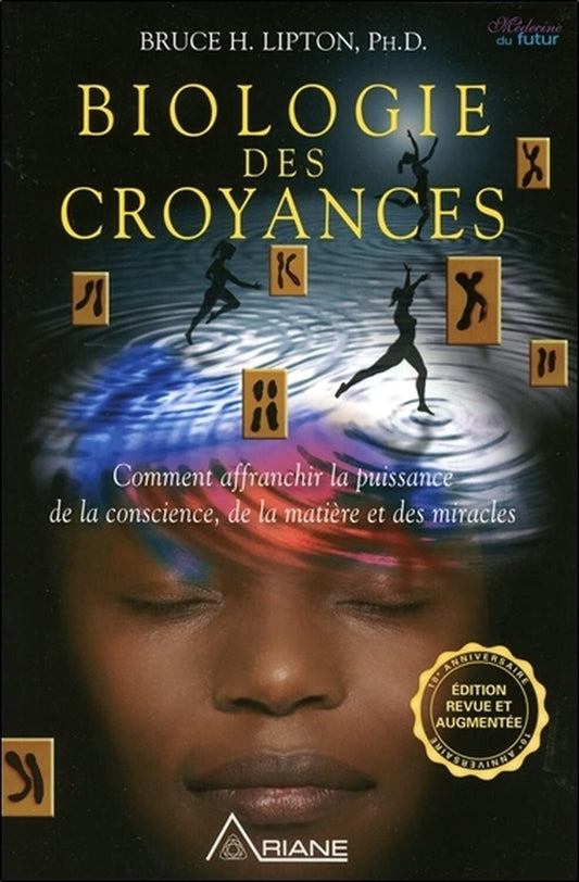 BIOLOGIE DES CROYANCES 2E ÉD.