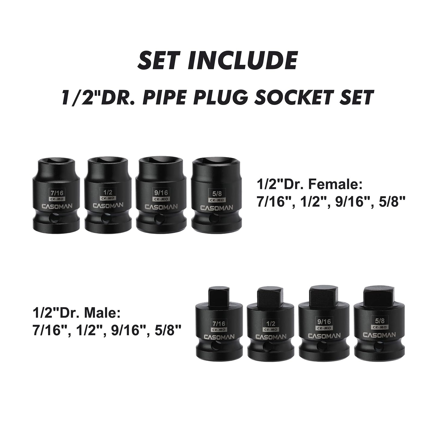CASOMAN 8PCS 1/2-Inch Drive Pipe Plug Socket Set, Cr-Mo, SAE, Male/Female Set, 7/16", 1/2", 5/8", 9/16", Tapered Male Square Drive, Chamfered Female Square Drive