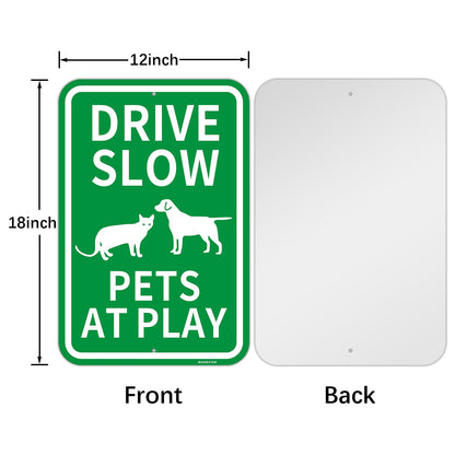 2 Pcs "Drive Slow - Pets At Play" Sign, 12" x 18" Engineer Grade Reflective Aluminum,Fade Resistant, Waterproof, Dustproof, UV-Resistant and Durable