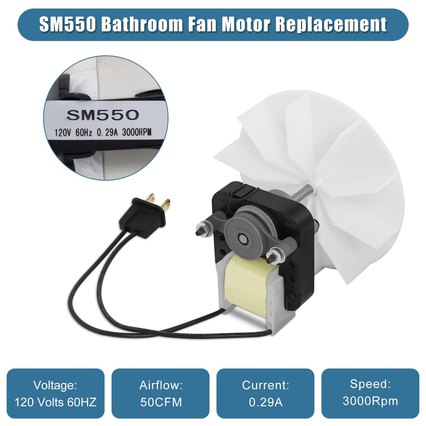 SM550 Universal Bathroom Vent Fan Motor Replacement Kit Compatible with Nutone Broan, Uppco (50 CFM, 120V) Replace C65878, VFM100, E498-1, 82423K, K111, C01575, EM550, EM750 (1)