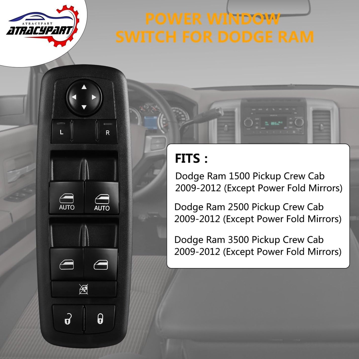 ATRACYPART Power Window Master Switch | for 2009 2010 2011 2012 Dodge Ram 1500 2500 3500 with Quad and Crew Cab | Replaces OE# 4602863AD,4602863AC,4602863AB