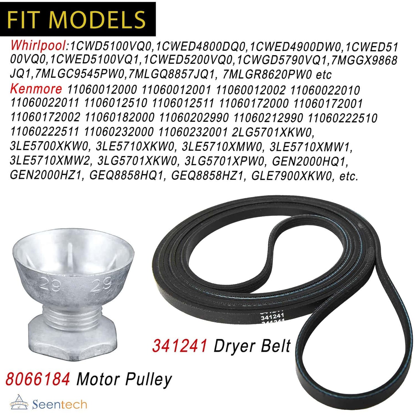 Seentech 341241 Dryer Belt & 8066184 Motor Pulley - Compatible for Whirlpool, Kenmore Dryers – Replace part number: PS11744884, W10290525, WP8066184VP, AP6011686, 8578565, W10299847, 3389627, 694871