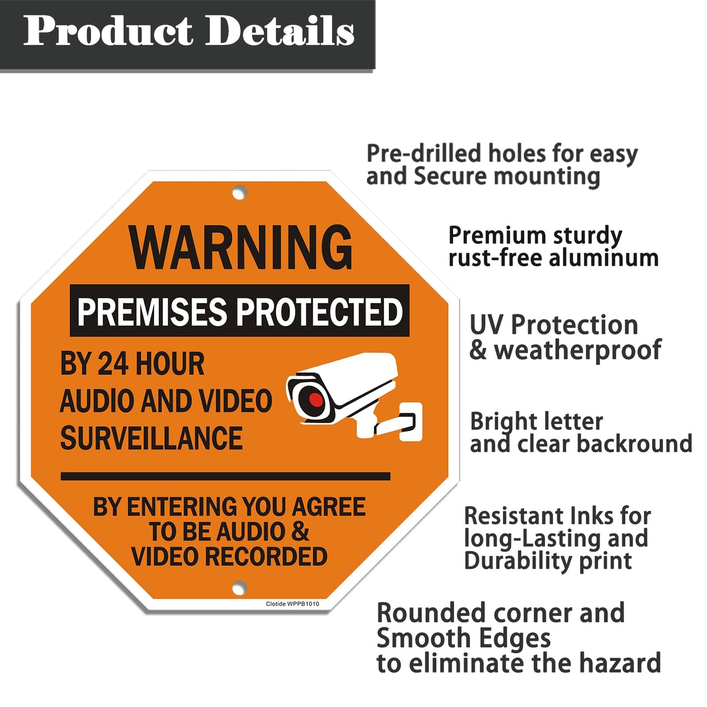 Clotide Warning Premises Protected By 24 Hour Audio And Video Surveillance By Entering You Agree To Be Audio & Video Recorded Sign, 2 Pack 12 ”x12 ” Aluminum Sign